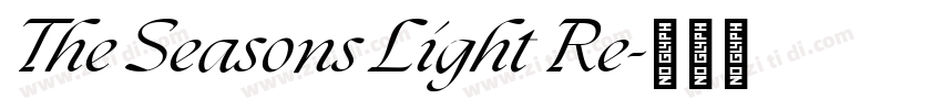 The Seasons Light Re字体转换 The Seasons Light Re字体转换